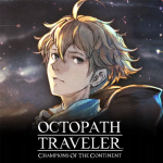 OCTOPATH TRAVELER CotC MOD APK v3.22.1 Unlimited Money